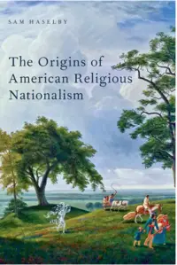 OriginsAmericanReligiousNationalism.png